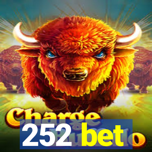 252 bet